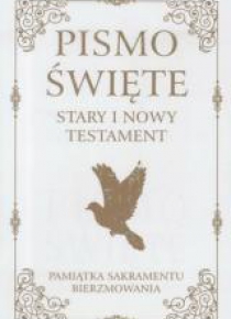 Pismo Święte ST i NT. Pam. Sakramentu Bierzmowania