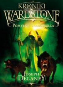 Kroniki Wardstone T.5  Pomyłka Stracharza