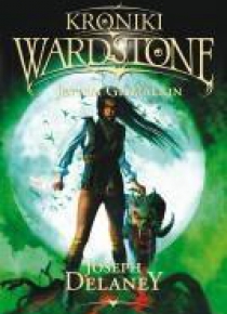 Kroniki Wardstone T.9 Jestem Grimalkin