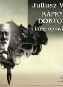 Kaprys doktora i inne opowiadania QES