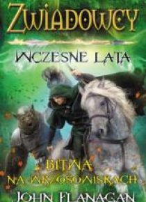 Zwiadowcy wczesne lata. T.2 Bitwa na wrzosowiskach