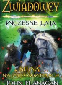 Zwiadowcy wczesne lata. T.2 Bitwa na ... BR