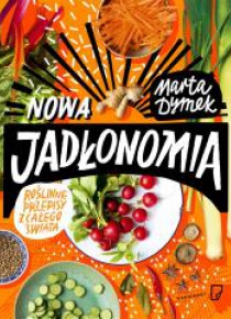 Nowa Jadłonomia.Roślinne przepisy z całego świata