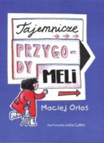 Tajemnicze przygody Meli