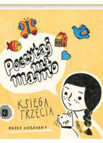 Poczytaj mi, mamo. Księga trzecia