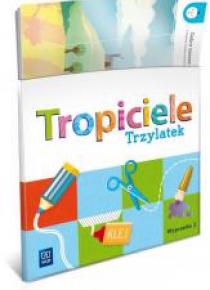 Tropiciele Trzylatek. Wyprawka cz.2 WSIP