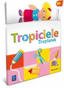 Tropiciele Trzylatek. Wyprawka cz.1 WSIP
