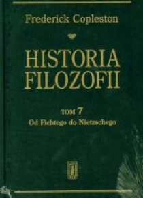 Historia filozofii T.7 Od Fichtego do Nietzschego