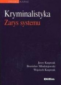 Kryminalistyka Zarys systemu