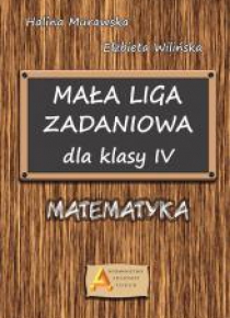 Mała Liga Zadaniowa dla klasy IV SP