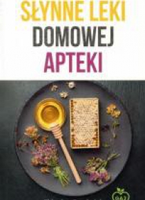 Słynne leki domowej apteki