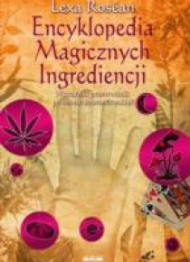 Encyklopedia magicznych ingrediencji w.2017