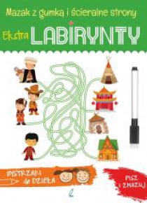 Extra Labirynty. Bystrzaki do dzieła