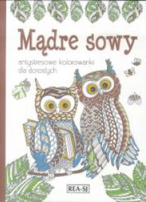 Antystresowe kolorowanki dla dorosłych. Mądre sowy
