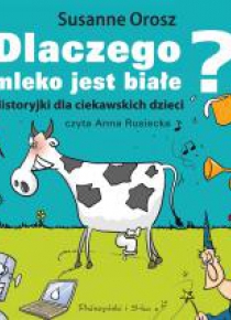 Dlaczego mleko jest białe CD