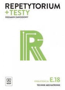 Repetytorium i testy egz. Technik mechatronik E.18