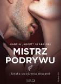 Mistrz podrywu Sztuka uwodzenia słowami
