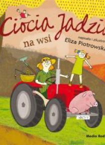 Ciocia Jadzia na wsi