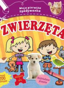 Moja pierwsza zgadywanka: Zwierzęta