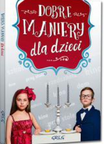 Dobre maniery dla dzieci TW kolor GREG