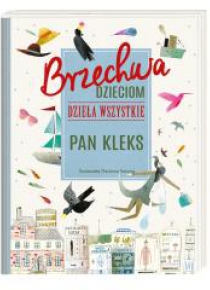 Brzechwa dzieciom. Dzieła wszystkie. Pan Kleks