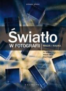 Światło w fotografii. Magia i nauka wyd.2017
