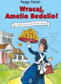 Wracaj, Amelio Bedelio!