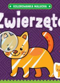 Zwierzęta.Kolorowanka malucha