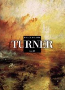 Wielcy malarze T.19 Turner