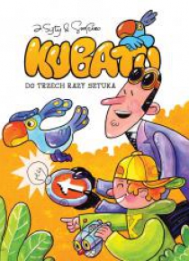 Kubatu. Do trzech razy sztuka T.3