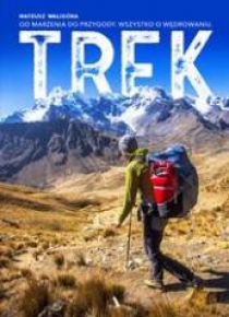 TREK. Od marzenia do przygody