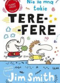 Nie ze mną takie tere-fere!