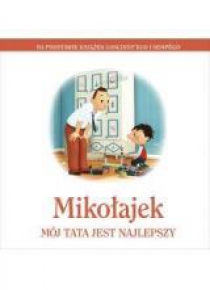 Mikołajek. Mój tata jest najlepszy