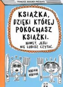 Książka, dzięki której pokochasz książki