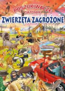 Poszukiwacze na tropie. Zwierzęta zagrożone