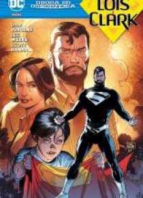 Superman. Lois i Clark.Droga do Odrodzenia