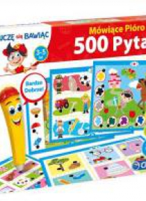 Uczę się bawiąc. Mówiące pióro 500 pytań