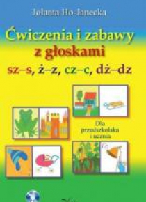 Ćwiczenia i zabawy z głoskami sz-s, ż-z, cz-c...