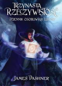 Trzynasta Rzeczywistość. Dziennik osobliwych listó