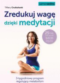 Zredukuj wagę dzięki medytacji