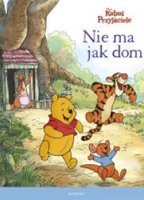 Kubuś i Przyjaciele. Nie ma jak dom!