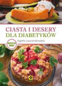 Ciasta i desery dla diabetyków