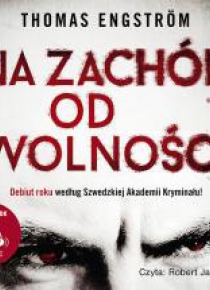 Na zachód od wolności. Audiobook