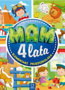 Mam 4 lata. Elementarz przedszkolaka