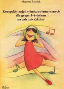 Konspekty zajęć rytmiczno-muzycznych dla grupy...