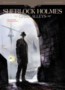 Sherlock Holmes. Crime Alleys T.1