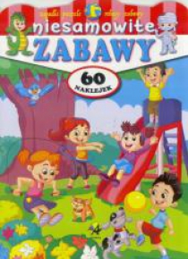 Niesamowite zabawy