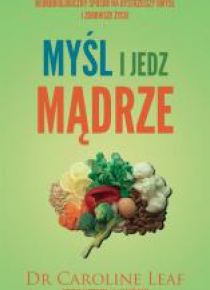 Myśl i jedz mądrze