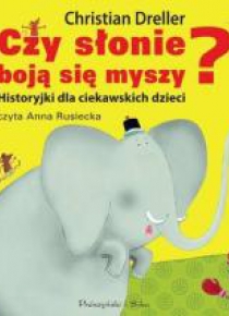Czy słonie boją się myszy? Audiobook