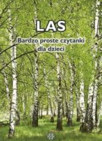 Las. Bardzo proste czytanki dla dzieci